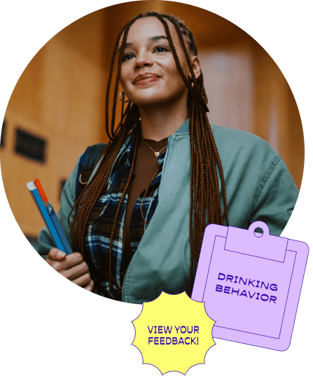 College student holding course materials, with Drinking Behavior clipboard and View Your Feedback badge